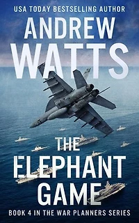 The Elephant Game: The War Planners, #4
