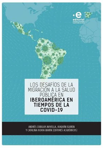 Los desafíos de la migración a la salud pública en Iberoamérica en tiempos de la COVID-19