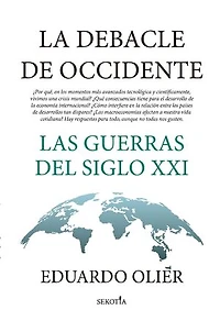 La debacle de Occidente: Las guerras del siglo XXI
