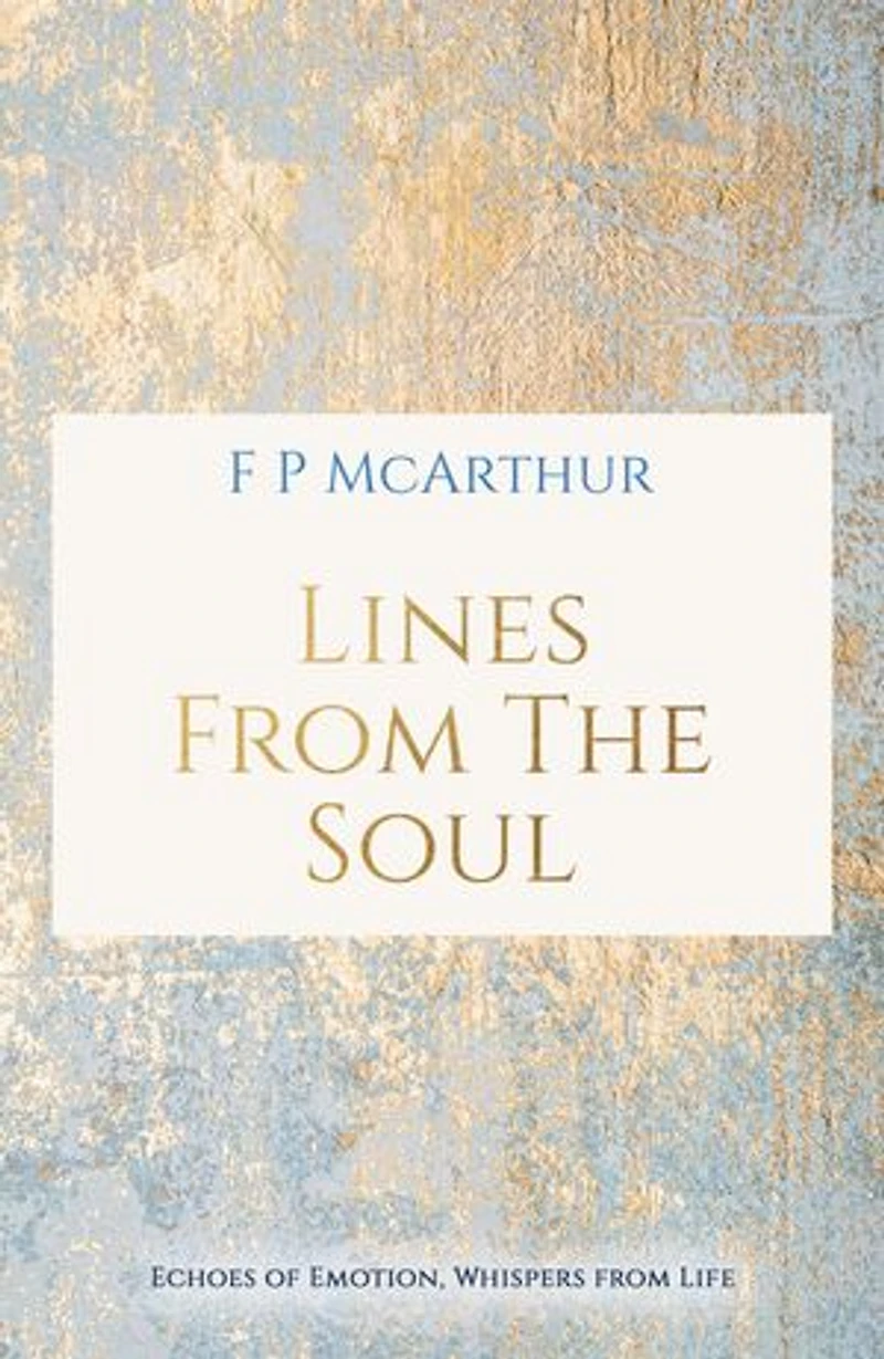 Lines from the Soul: Echoes of Emotion, Whispers from Life