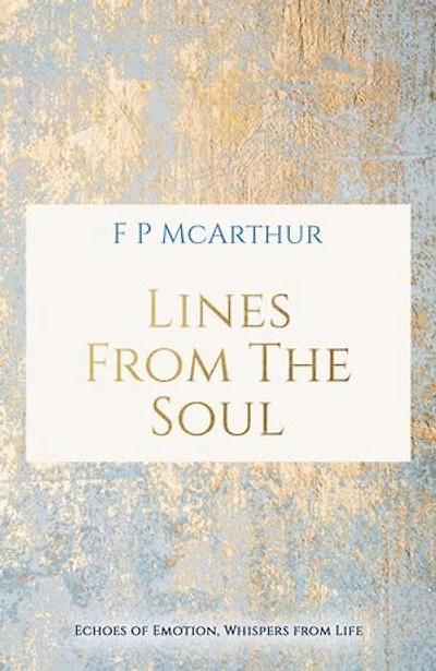 Lines from the Soul: Echoes of Emotion, Whispers from Life