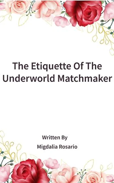 The Etiquette Of The Underworld Matchmaker