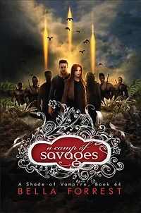 A Camp of Savages: A Shade of Vampire Book 64