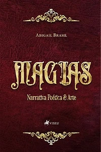 Magias: Narrativa Poética & Arte