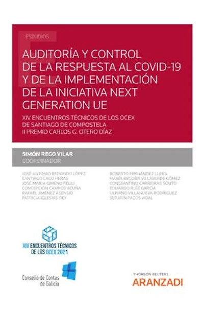 Auditoría y control de la respuesta al COVID-19 y de la implementación de la iniciativa Next Generation UE: XIV Encuentros Técnicos de los OCEX de Santiago de Compostela II Premio Carlos G. Otero Díaz