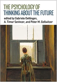 The Psychology Of Thinking About Future