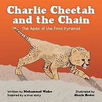 Charlie Cheetah and the Chain: The Apex of the Food Pyramid
