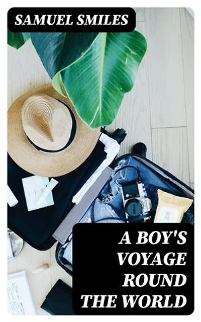 A Boy's Voyage Round the World