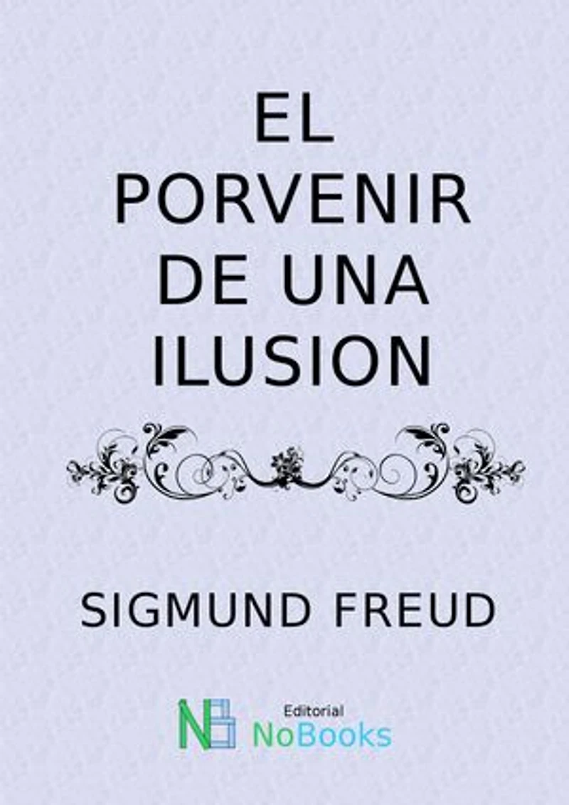 El porvenir de una ilusión