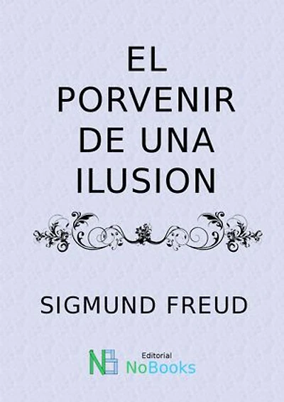 El porvenir de una ilusión