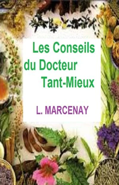 Les Conseils du Docteur Tant-Mieux
