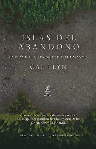 Islas del abandono: La vida en los paisajes posthumanos