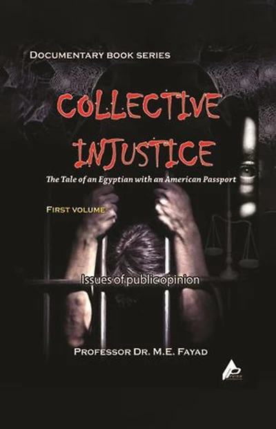 Collective Injustice: The Tale of an Egyptian with an American Passport