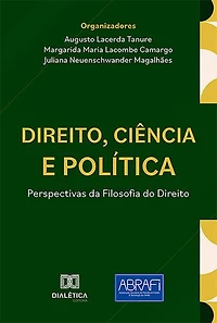 Direito, Ciência e Política: perspectivas da Filosofia do Direito