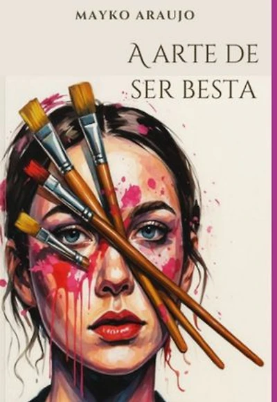 A Arte De Ser Besta