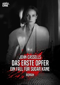 DAS ERSTE OPFER - EIN FALL FÜR SUGAR KANE: Der Krimi-Klassiker aus Schottland!