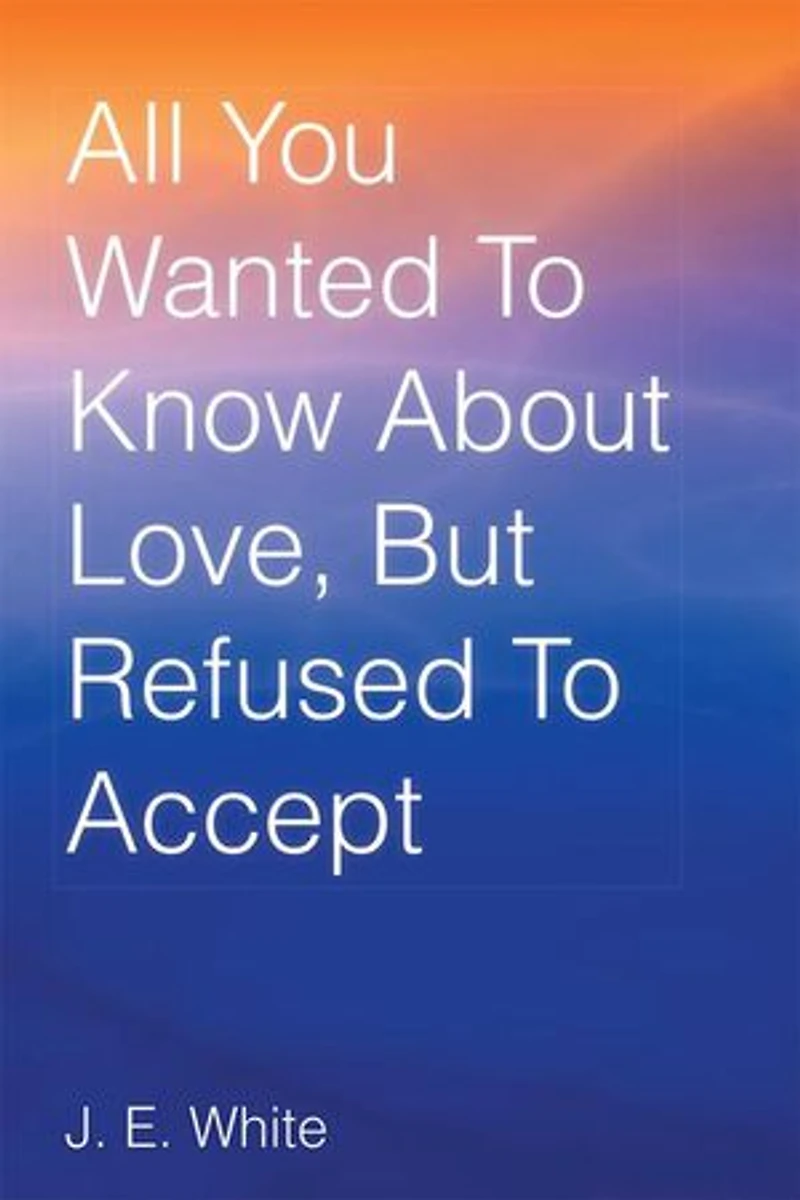 All You Wanted to Know about Love, But Refused Accept