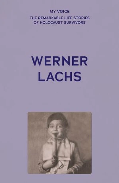 My Voice: Werner Lachs: charmed life story