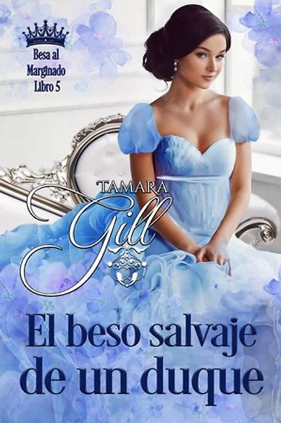 El beso salvaje de un duque