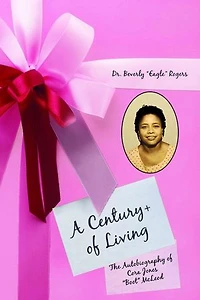 A Century+ of Living
