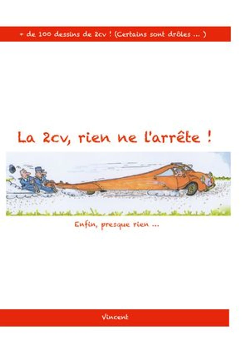 La 2cv , rien ne l'arrête !: enfin... presque rien!