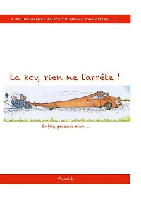 La 2cv , rien ne l'arrête !: enfin... presque rien!