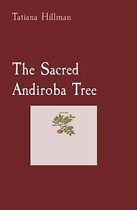 The Sacred Andiroba Tree
