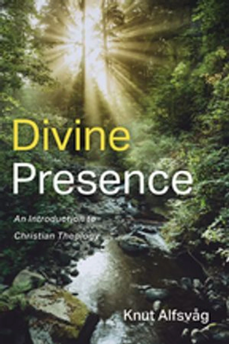 Divine Presence: An Introduction to Christian Theology