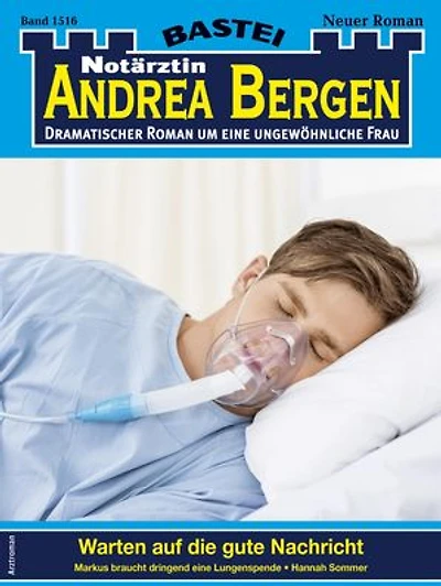 Notärztin Andrea Bergen 1516: Warten auf die gute Nachricht