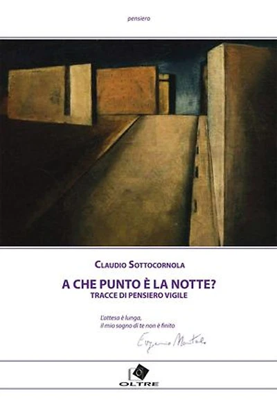 A che punto è la notte?: Tracce di pensiero vigile