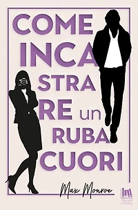 Come incastrare un rubacuori