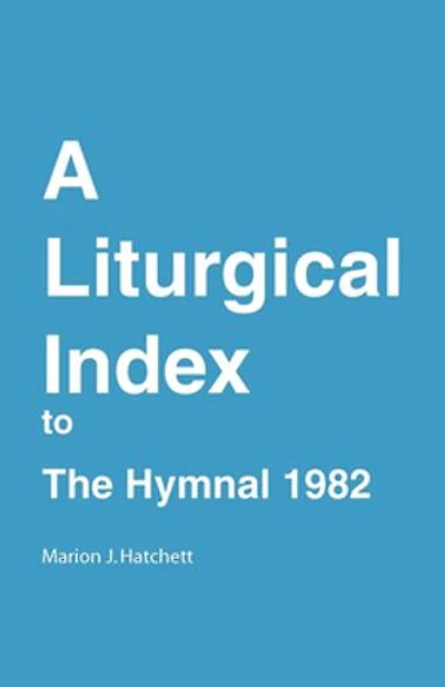 A Liturgical Index to the Hymnal 1982