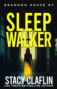 Sleepwalker: Brannon House, #7