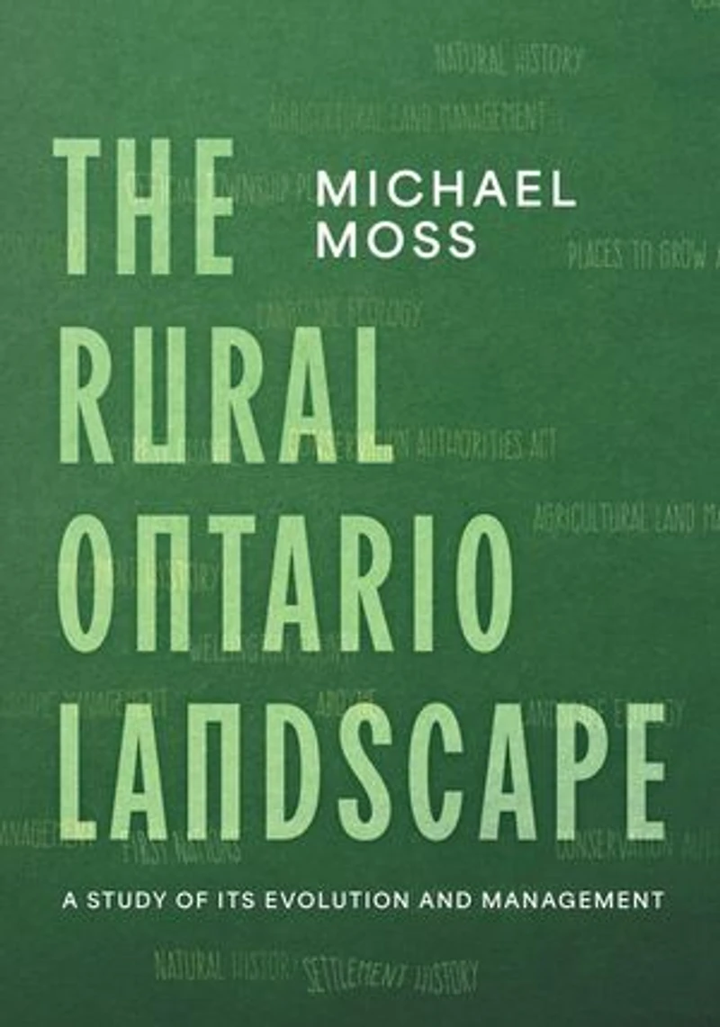 The Rural Ontario Landscape: A Study of its Evolution and Management