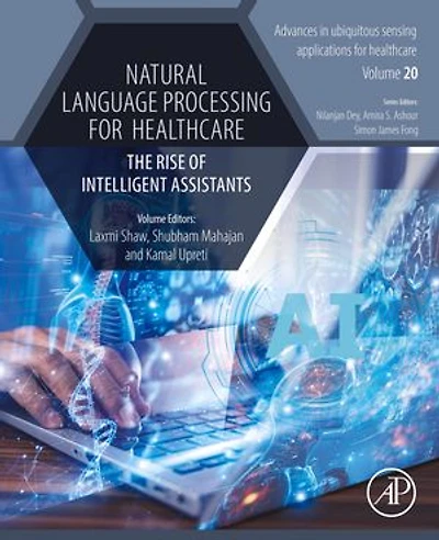 Natural Language Processing for Healthcare: The Rise of Intelligent Assistants