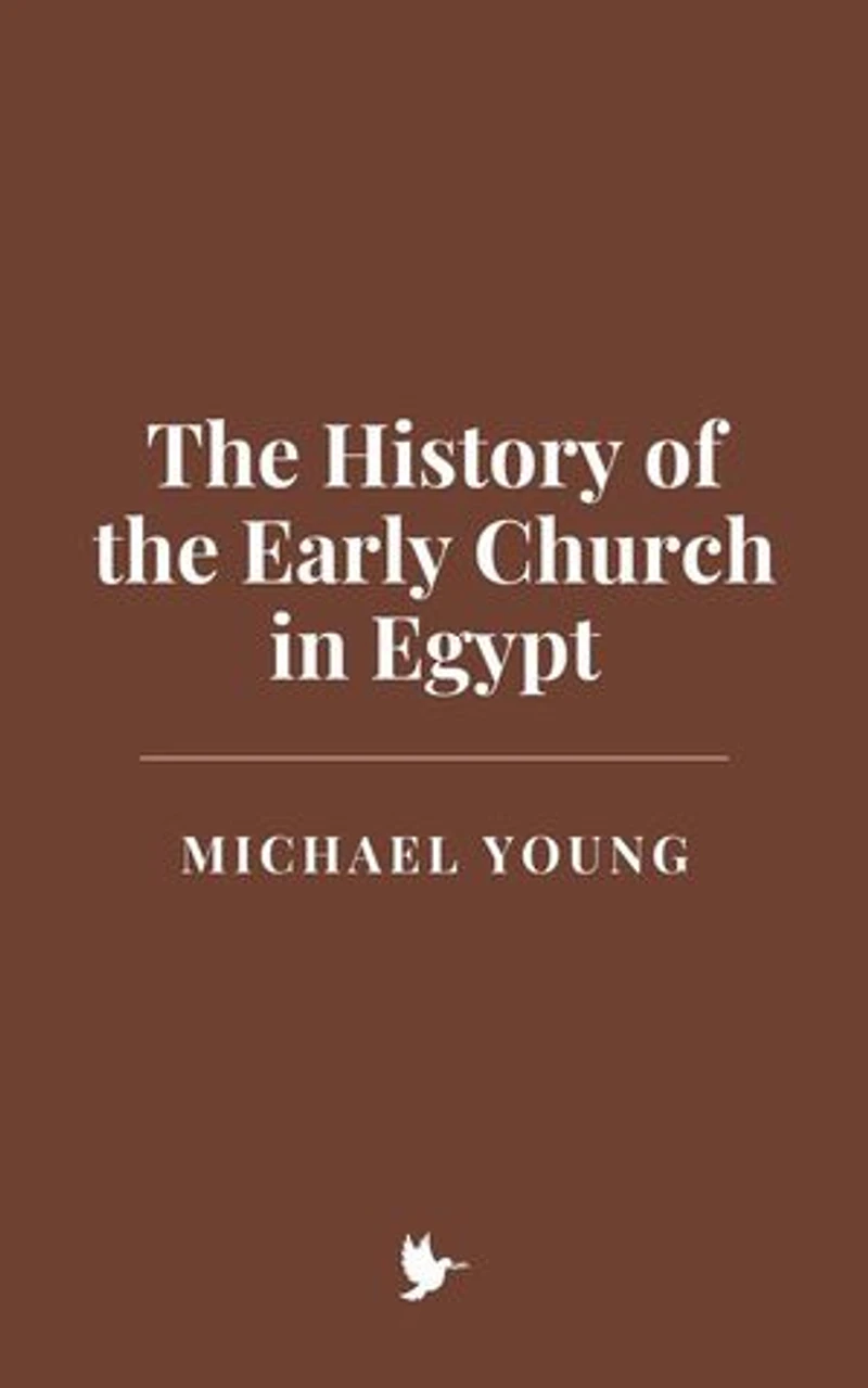 The History of the Early Church in Egypt