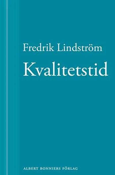 Kvalitetstid: En novell ur När börjar det riktiga livet?