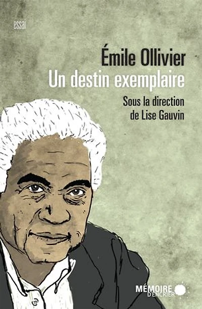 Émile Ollivier: un destin exemplaire