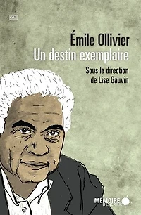 Émile Ollivier: un destin exemplaire