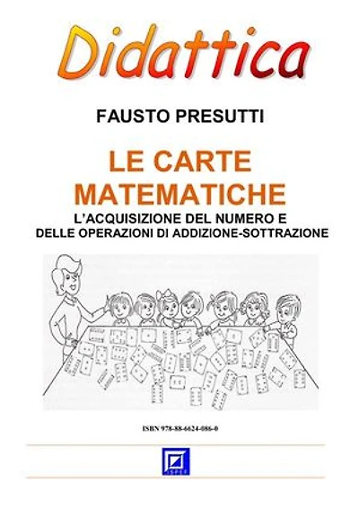 Le Carte Matematiche: L’acquisizione del numero e delle operazioni di addizione-sottrazione