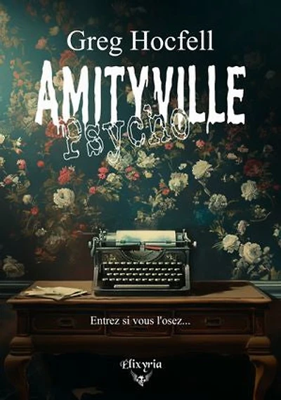 Amityville psycho: Entrez si vous l'osez...