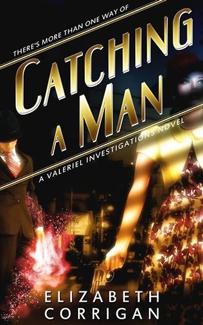 Catching a Man: Valeriel Investigations, #1