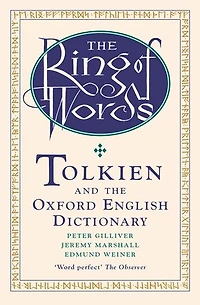 the Ring of Words: Tolkien and Oxford English Dictionary