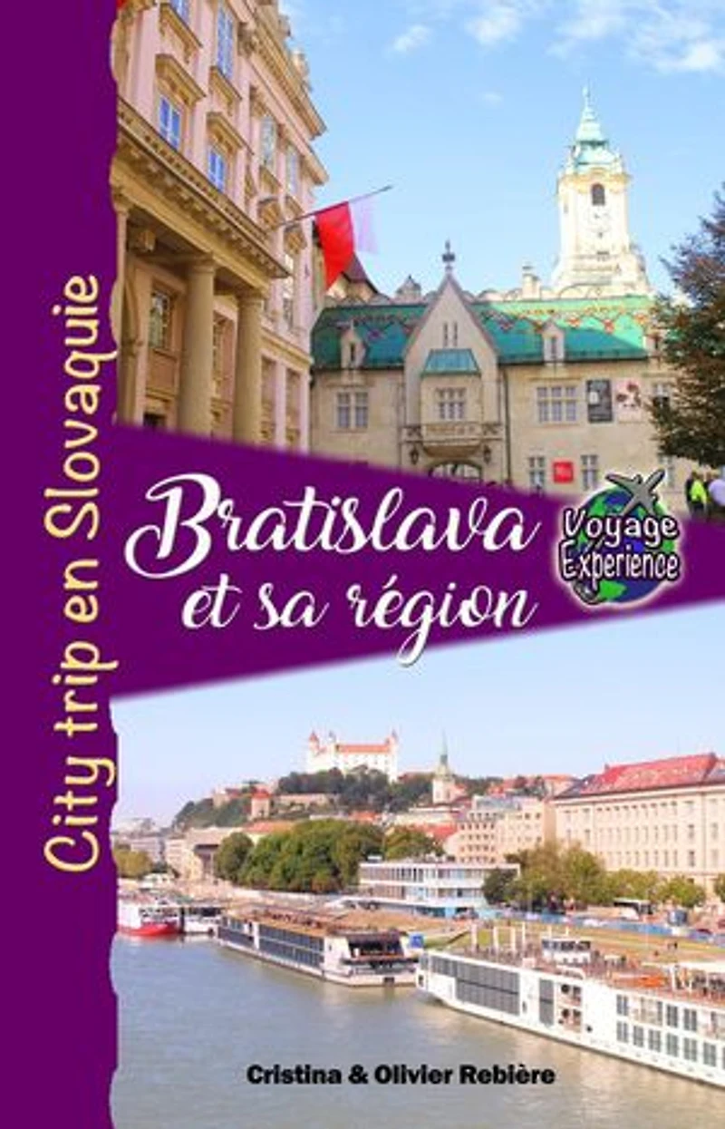 Bratislava et sa Région: Voyage Experience