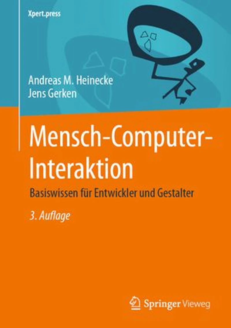 Mensch-Computer-Interaktion: Basiswissen Für Entwickler Und Gestalter
