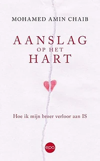 Aanslag op het hart: Hoe ik mijn broer verloor aan IS