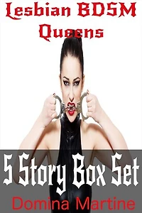 Lesbian BDSM Queens: 5 Story Box Set