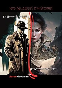 100 Nuances d'histoires: 50 Nouvelle Policière et Fantastique ( pour les petits et les grands) Livre 2 en 1