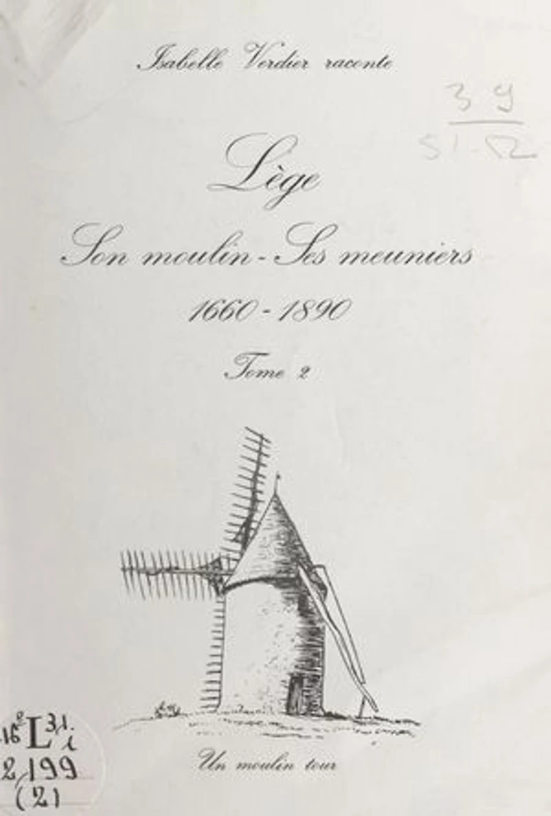 Lège, son moulin, ses meuniers, 1660-1890 (2)