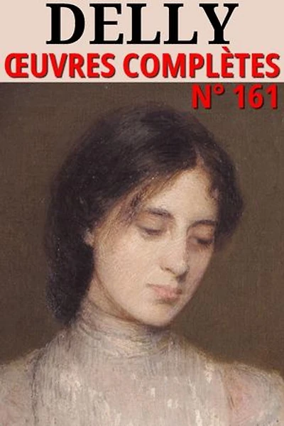 Delly - Oeuvres Complètes: Classcompilé n° 161